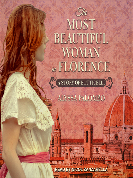 Title details for The Most Beautiful Woman in Florence by Alyssa Palombo - Wait list